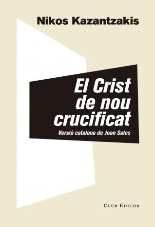 Crist de nou crucificat, El