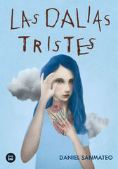 Las dalias tristes Las dalias tristes