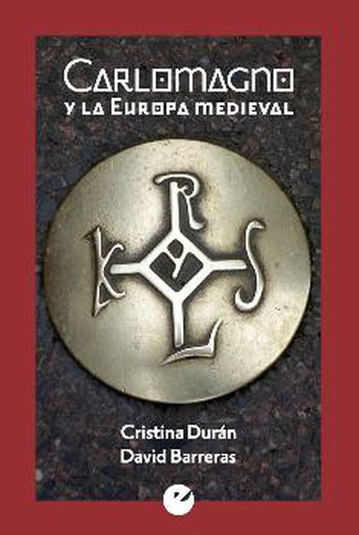 Carlomagno y la Europa medieval