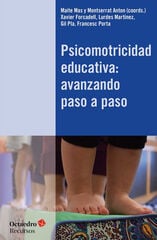 Psicomotricidad educativa: avanzando paso a paso Psicomotricidad educativa: avanzando paso a paso