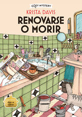 Renovarse o morir (Cozy Mystery) Renovarse o morir (Cozy Mystery)