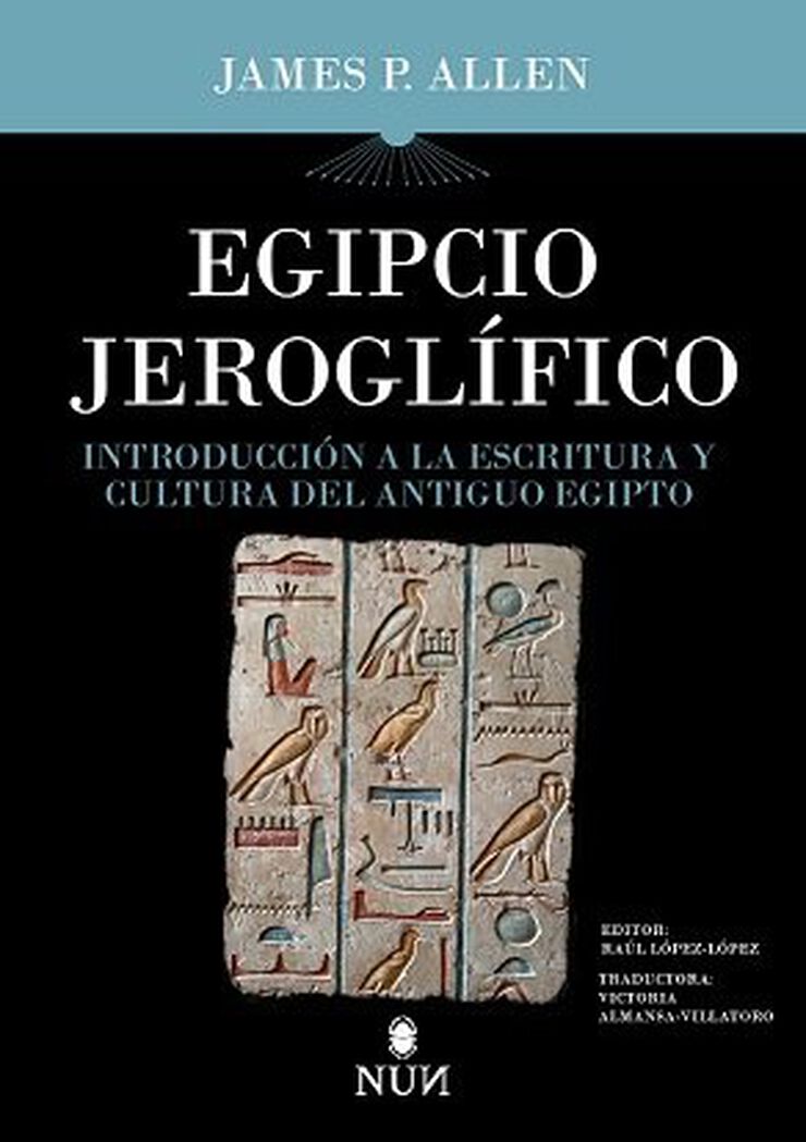 Egipcio jeroglífico Introducción a la escritura y cultura del Antiguo Egipto