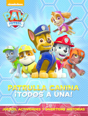 Patrulla canina: ¡todos a una! (Paw Patrol, Patrulla Canina. Libro regalo)
