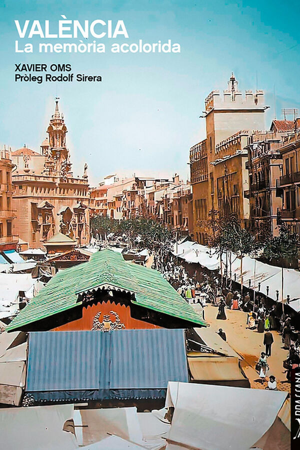 Val&egrave;ncia. La mem&ograve;ria acolorida