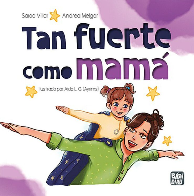 Tan fuerte como mamá