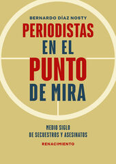 Periodistas en el punto de mira Periodistas en el punto de mira