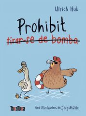 Prohibit tirar-se de bomba