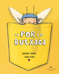 La por a la butxaca La por a la butxaca