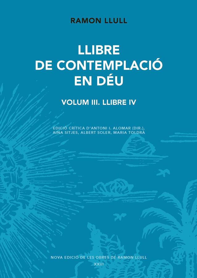 Llibre de contemplaci&oacute; en D&eacute;u. Volum III Llibre IV
