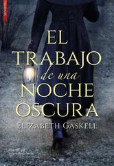 El trabajo de una noche oscura El trabajo de una noche oscura