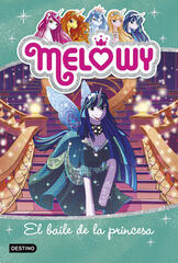 Melowy. El baile de la princesa Melowy. El baile de la princesa