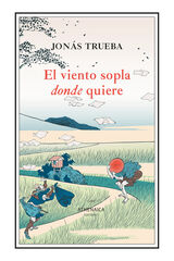El viento sopla donde quiere El viento sopla donde quiere