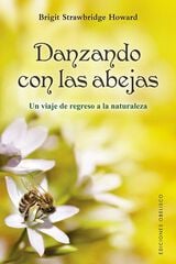 Danzando con las abejas Danzando con las abejas