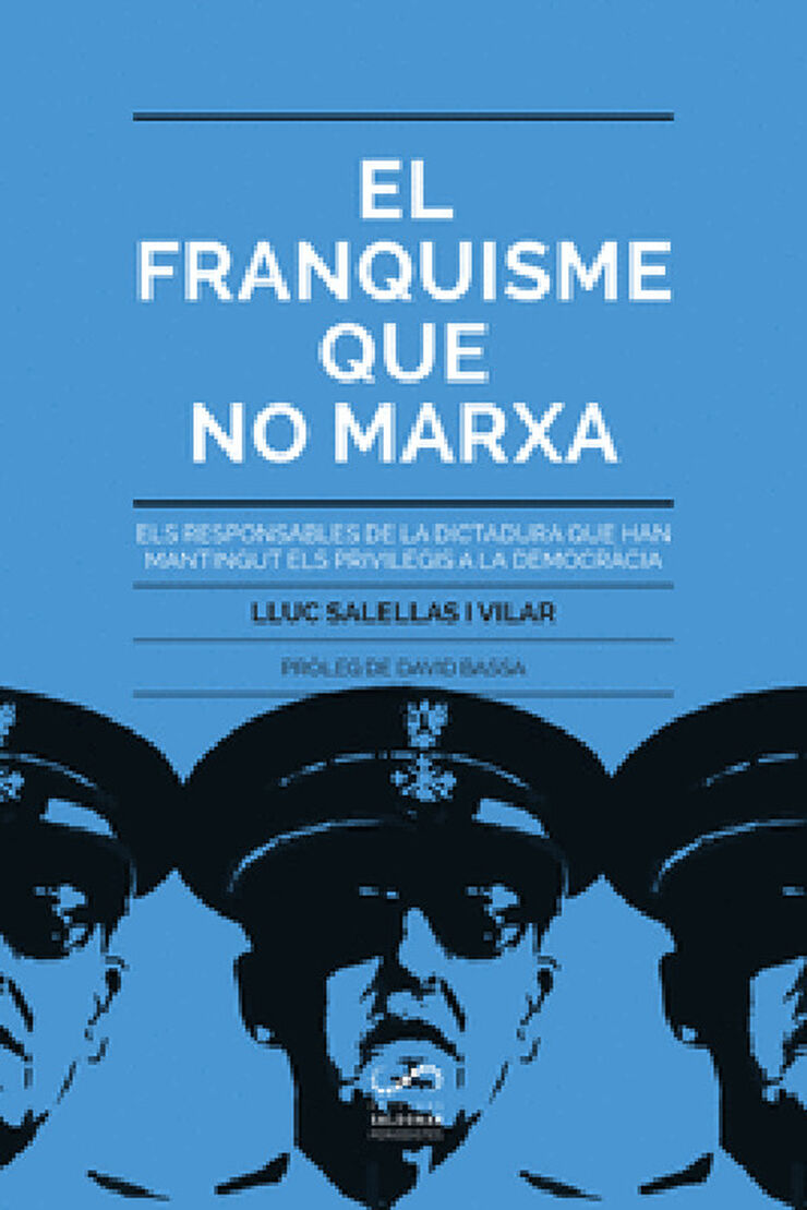 El franquisme que no marxa