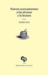 Nuevos acercamientos a los jóvenes y la lectura Nuevos acercamientos a los jóvenes y la lectura