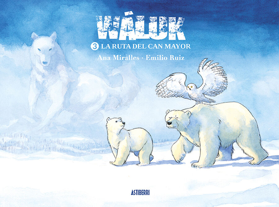 W&aacute;luk 3. La ruta del Can Mayor