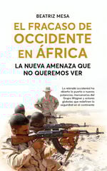 El fracaso de Occidente en África El fracaso de Occidente en África