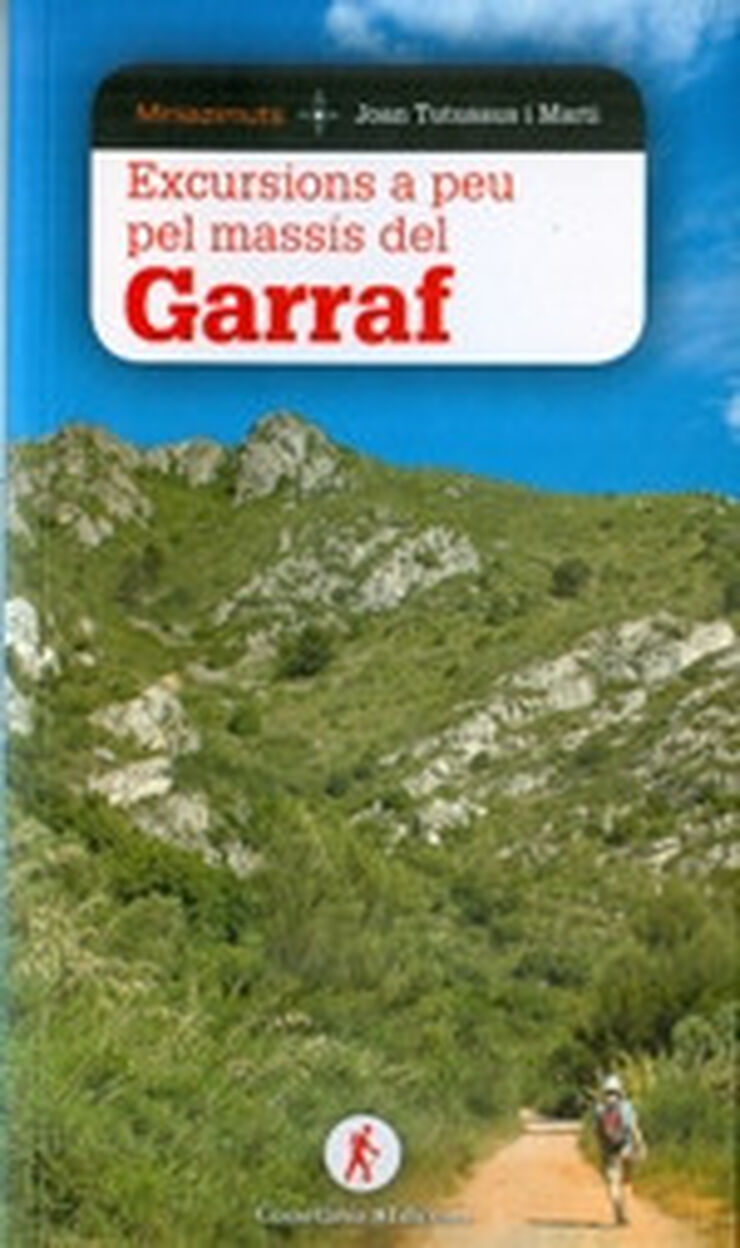 Excursions a peu pel Garraf