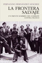 LA FRONTERA SALVAJE LA FRONTERA SALVAJE
