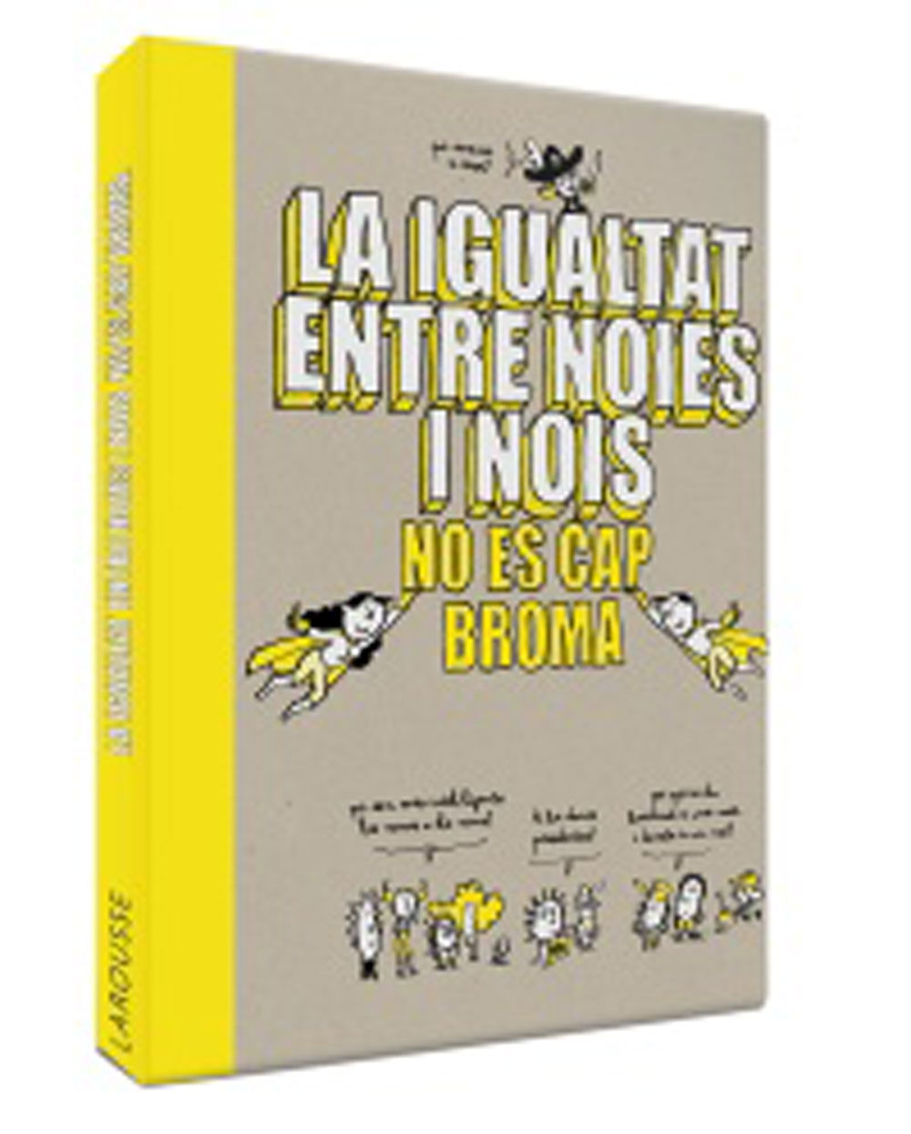 La igualtat entre noies i nois no &eacute;s cap broma