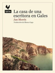 La casa de una escritora en Gales La casa de una escritora en Gales