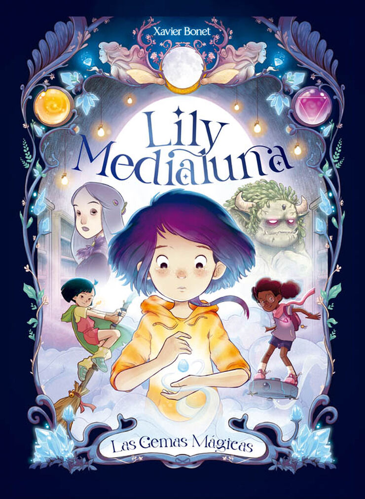 Las gema mágicas (Lily Medialuna, 1)