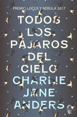 Todos los pájaros del cielo Todos los pájaros del cielo