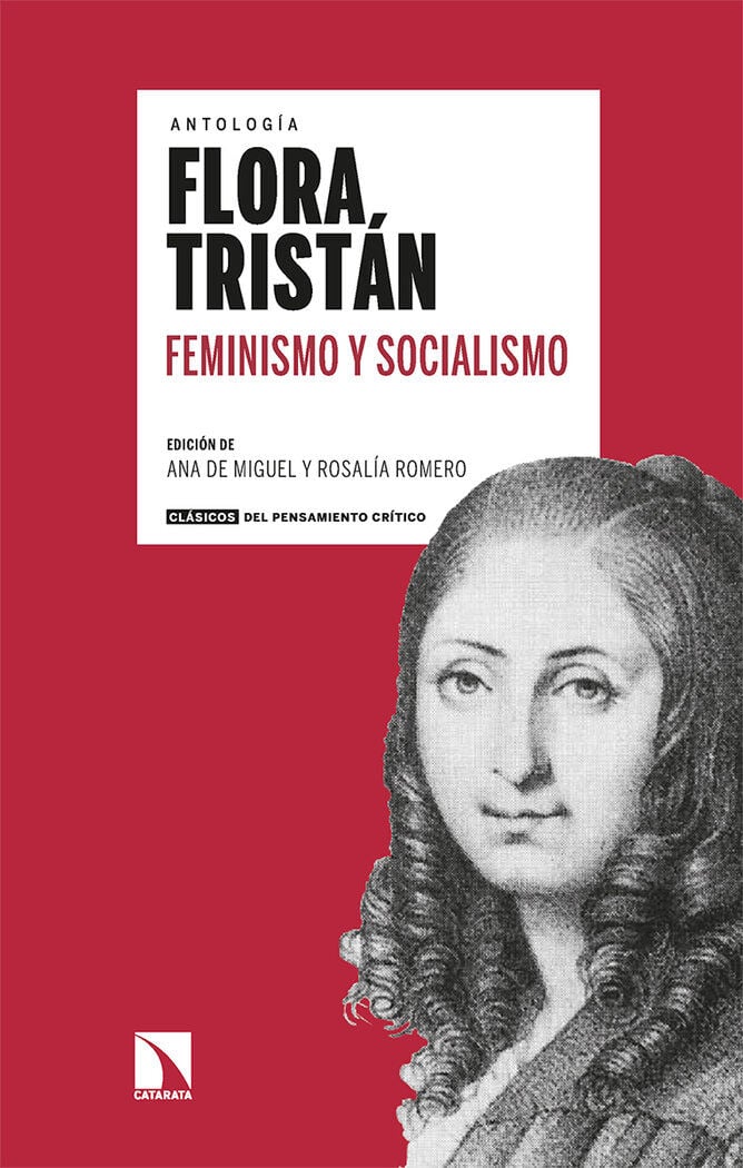 Antolog&iacute;a Flora Trist&aacute;n Feminismo y socialismo