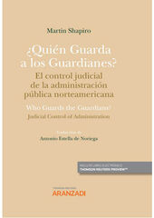 &iquest;Qui&eacute;n guarda a los guardianes? El control judicial de la administraci&oacute;n norteamericana