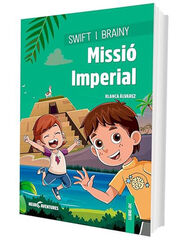 Swift i Brainy. Missió Imperial Swift i Brainy. Missió Imperial
