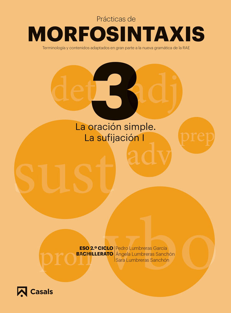 Pr&aacute;cticas de Morfosintaxis 3 La oraci&oacute;n simple. La sufijaci&oacute;n I