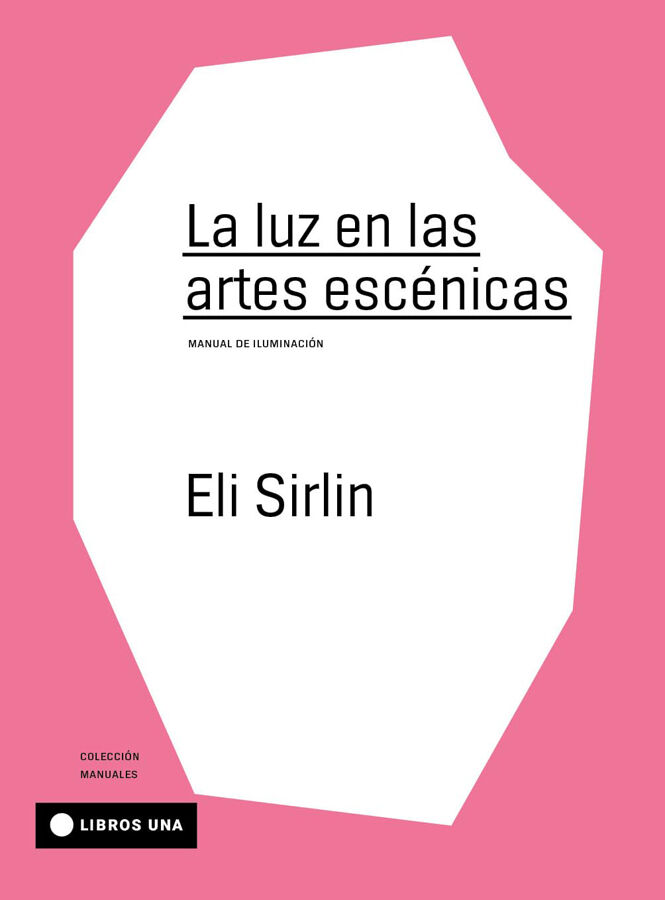 La luz en las artes esc&eacute;nicas