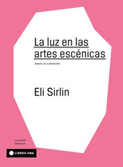 La luz en las artes esc&eacute;nicas