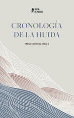Cronología de la huida Cronología de la huida