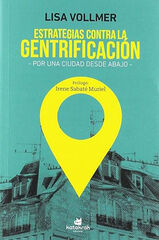 Estrategias contra la gentrificación Estrategias contra la gentrificación
