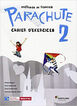 Français 2n ESO, Parachute, Cahier dexercices