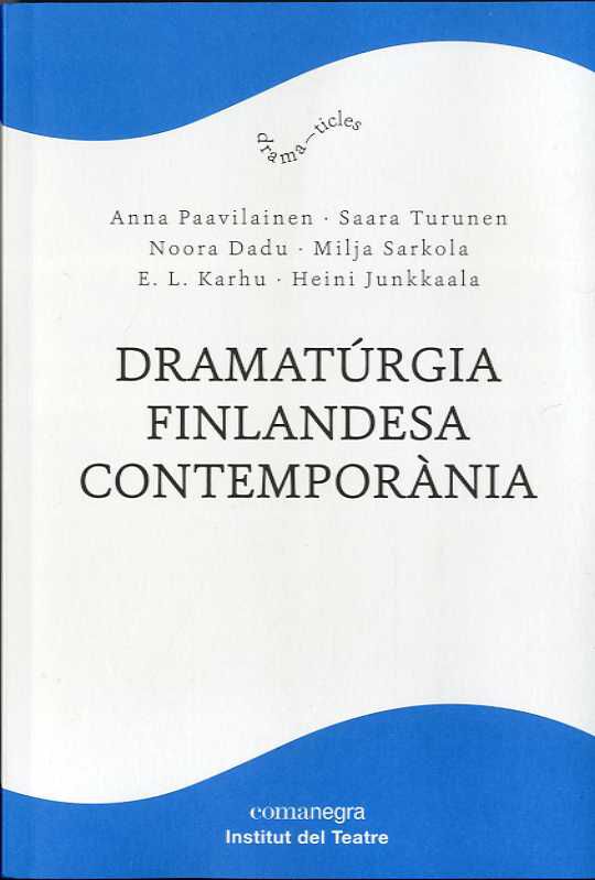 Dramat&uacute;rgia finlandesa contempor&agrave;nia