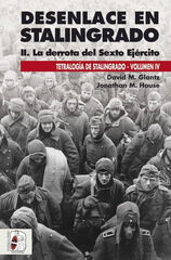 Desenlace en Stalingrado. La derrota del Sexto Ej&eacute;rcito
