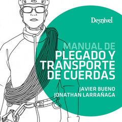 MANUAL DE PLEGADO Y TRANSPORTE DE CUERDA MANUAL DE PLEGADO Y TRANSPORTE DE CUERDA