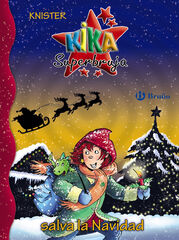 Kika Superbruja salva la Navidad Kika Superbruja salva la Navidad