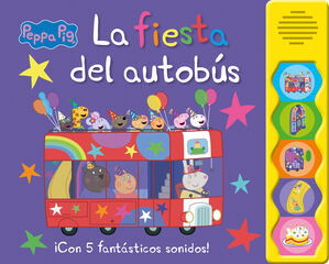 Peppa Pig. Libro con sonidos - La fiesta del autobús Peppa Pig. Libro con sonidos - La fiesta del autobús