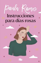 Instrucciones para días rosas (Trilogía Ellas 2) Instrucciones para días rosas (Trilogía Ellas 2)