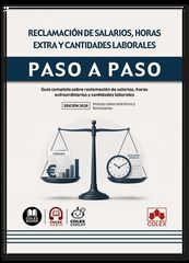 Reclamaci&oacute;n de salarios, horas extra y cantidades laborales. Paso a paso
