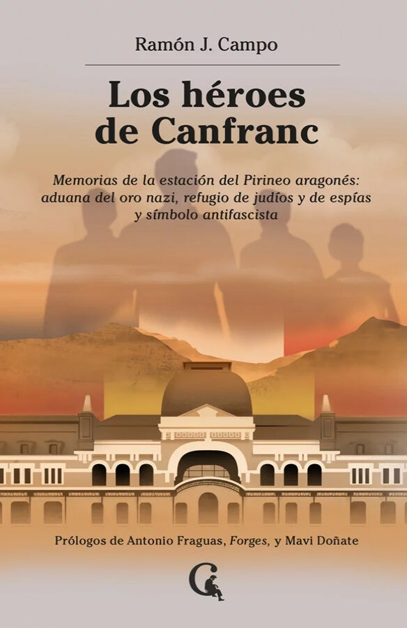 Los h&eacute;roes de Canfranc
