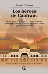 Los héroes de Canfranc Los héroes de Canfranc