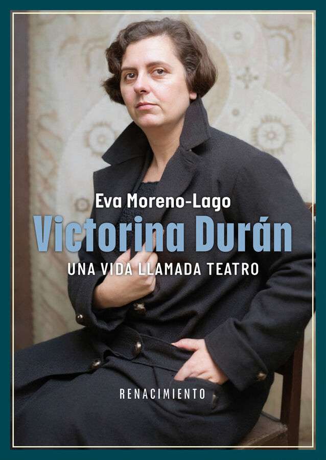Victorina Dur&aacute;n, una vida llamada teatro