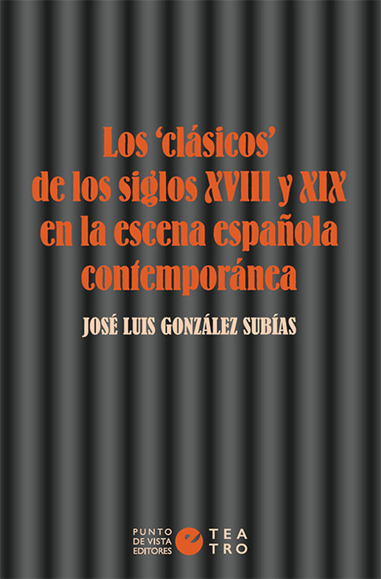 Los «clásicos» de los siglos XVIII y XIX