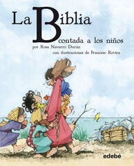La Biblia contada a los niños La Biblia contada a los niños
