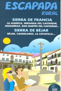 Escapada Rural:Sierra de Francia y Sierr