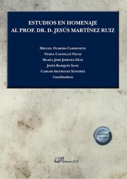 Estudios en Homenaje al Prof. Dr. D. Jes&uacute;s Mart&iacute;nez Ruiz